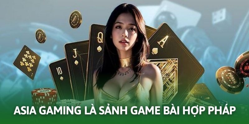 Asia Gaming là sòng bài trực tuyến đỉnh cao tại nhà cái XIN88