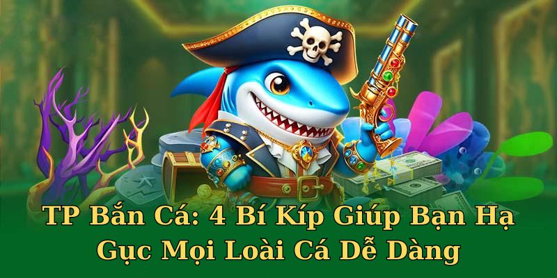 tp bắn cá xin88